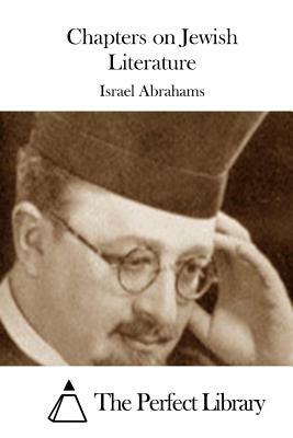 Chapters on Jewish Literature by Israel Abrahams