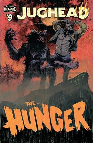 Jughead: The Hunger #9 by Joe Eisma, Frank Tieri, Jack Morelli