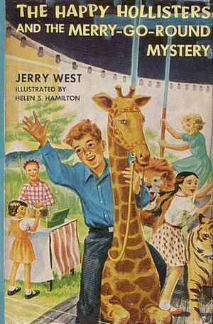 The Happy Hollisters and the Merry Go 'Round Mystery by Helen S. Hamilton, Jerry West, Andrew E. Svenson