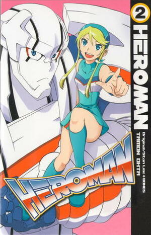 HeroMan volume 2 by Tamon Ohta, BONES, Stan Lee