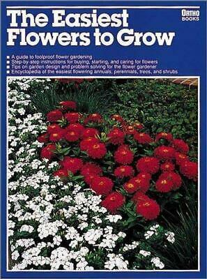 The Easiest Flowers to Grow by Derek Fell, Janet Goldenberg