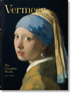 Vermeer. the Complete Works by Karl Schütz