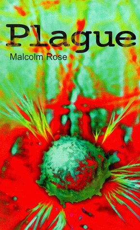 Plague by Malcolm Rose