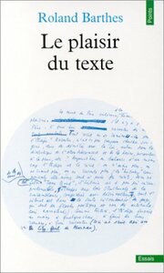Le plaisir du texte by Roland Barthes