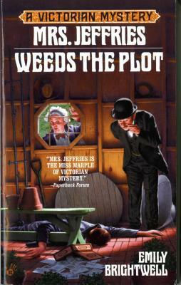 Mrs. Jeffries Weeds the Plot by Emily Brightwell