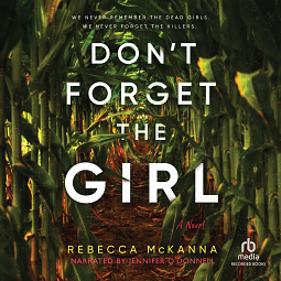 Don't Forget the Girl by Rebecca McKanna