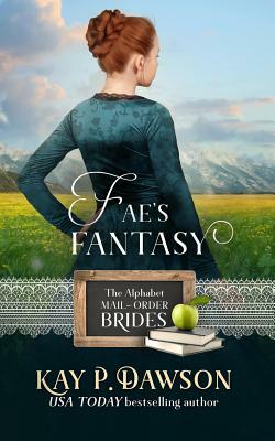Fae's Fantasy by Kay P. Dawson