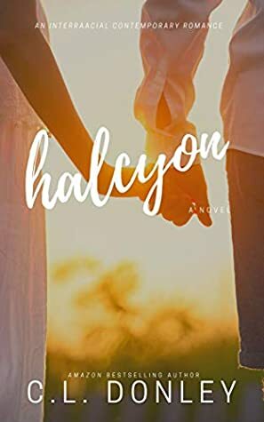 Halcyon by C.L. Donley