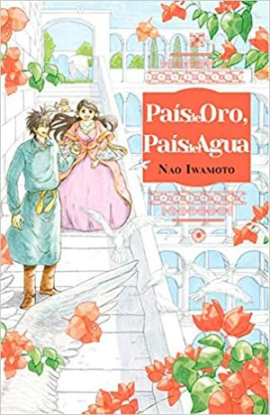 País del oro, país del agua by Nao Iwamoto