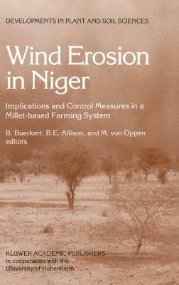 Wind Erosion in Niger: Implications and Control Measures in a Millet-Based Farming System by 