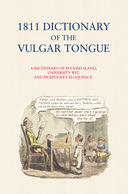 1811 Dictionary of the Vulgar Tongue by Francis Grose