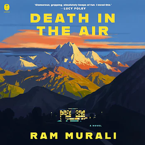 Death in the Air: A Novel by Ram Murali