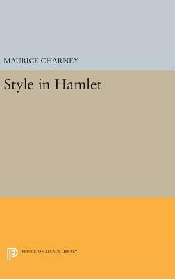 Style in Hamlet by Maurice Charney