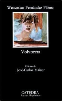 Volvoreta (Letras Hispanicas) by Wenceslao Fernández Flórez