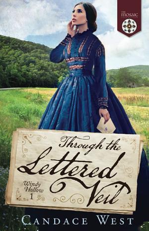 Through the Lettered Veil by Candace West