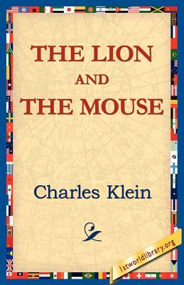The Lion and the Mouse by Charles Klein