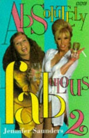 Absolutely Fabulous2 by Jennifer Saunders