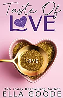 Taste of Love by Ella Goode