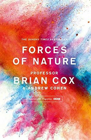 Forces of Nature by Brian Cox