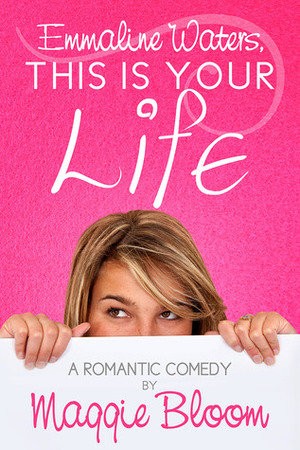 Emmaline Waters, This Is Your Life by Maggie Bloom