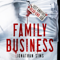 Family Business by Jonathan Sims
