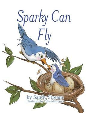 Sparky Can Fly by Sandy Stream