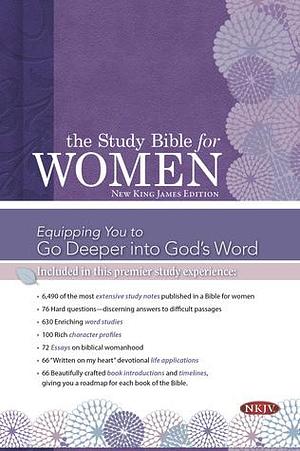 The Study Bible for Women: NKJV by Rhonda Harrington Kelley, Anonymous, Anonymous, Dorothy Kelley Patterson