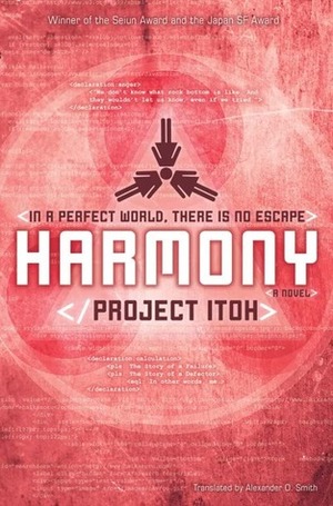 Harmony by Project Itoh, Alexander O. Smith