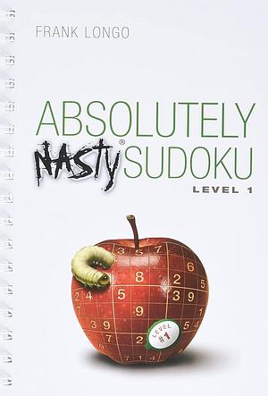 Mensa Absolutely Nasty Sudoku Level 1 by Frank Longo