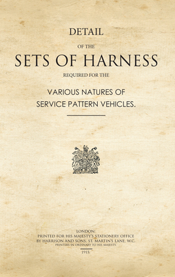 Details of the Sets of Harness Required for the Various Natures of Service Pattern Vehicles by War Office