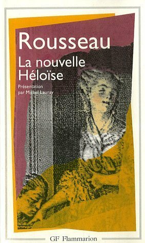 Julie ou La nouvelle Héloïse by Jean-Jacques Rousseau