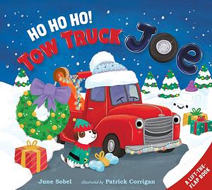 Ho Ho Ho! Tow Truck Joe Lift-The-Flap Board Book by June Sobel