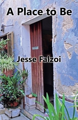 A Place to Be by Jesse Falzoi