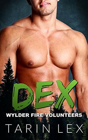 Dex by Tarin Lex