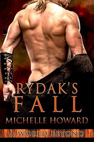 Rydak's Fall by Michelle Howard