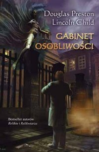 Gabinet osobliwości by Douglas Preston, Lincoln Child