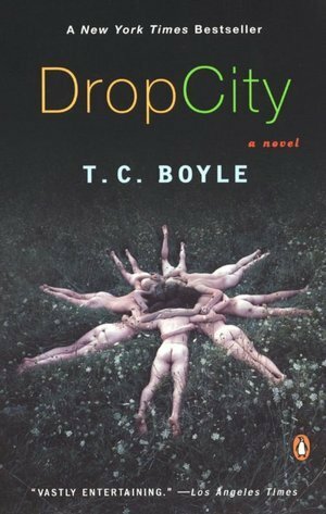 Drop City by Richard Poe, T. Coraghessan Boyle