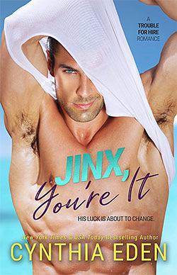 Jinx, You're It by Cynthia Eden
