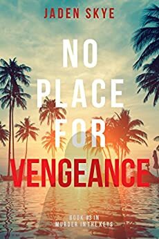 No Place for Vengeance by Jaden Skye