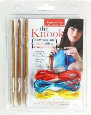 The Knook Kit (Leisure Arts #46820 Now You Can Knit with a Crochet Hook!) by Leisure Arts Inc.