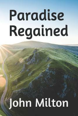 Paradise Regained by John Milton