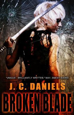 Broken Blade by J.C. Daniels