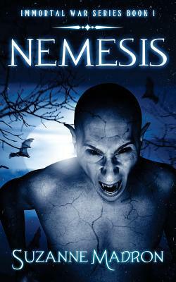 Nemesis: Immortal War Series Book 1 by Suzanne Madron