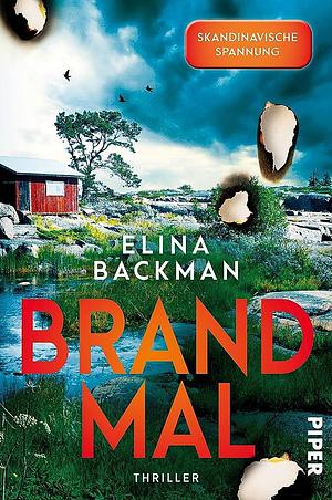 Brandmal by Elina Backman, Elina Backman