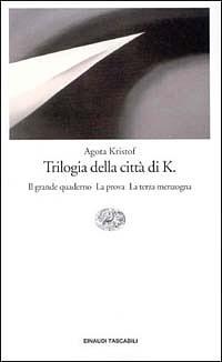 La trilogia della città di K. by Ágota Kristóf