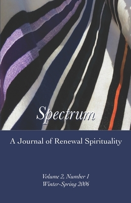 Spectrum: Volume 2, Number 1 Winter-Spring 2006 by Zvi Ish-Shalom, Bernie Glassman