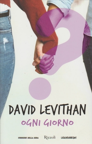 Ogni giorno by David Levithan