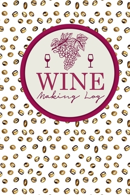 Wine Making Log by Rogue Plus Publishing