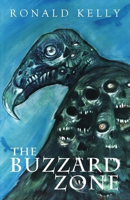 The Buzzard Zone by Ronald Kelly