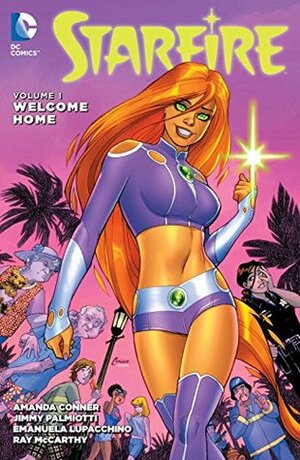 Starfire, Volume 1: Welcome Home by Amanda Conner, Jimmy Palmiotti, Mirco Pierfederici, Emanuela Lupacchino